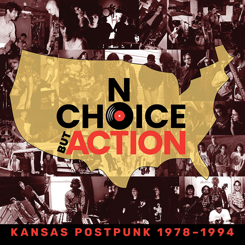 No Choice But Action: Kansas Postpunk 1978-1994 album cover image.